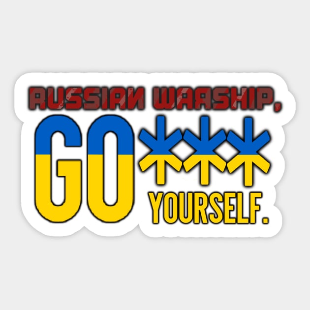 Russian Warship, Go **** Yourself Sticker by GrellenDraws